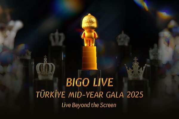 Bigo Live, Türkiye Yarıyıl Galası'nda küresel yayıncı topluluğunu bir araya getiriyor