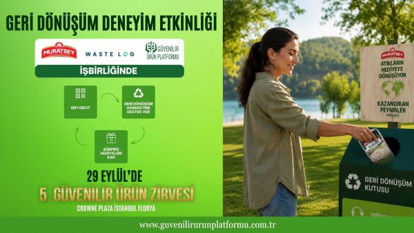 Kazandıran Peynirler Projesi geri dönüşüm deneyimiyle Güvenilir Ürün Zirvesi’nde