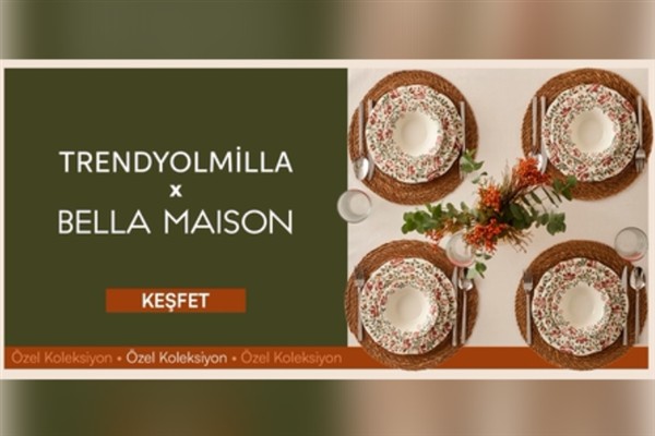Evlere stil, sofralara ışıltı: Trendyolmilla Home x Bella Maison koleksiyonu