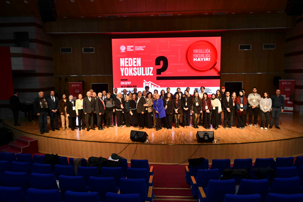 “Neden Yoksuluz: Yoksunluğa ve Yoksulluğa Hayır” çalıştayı düzenlendi 