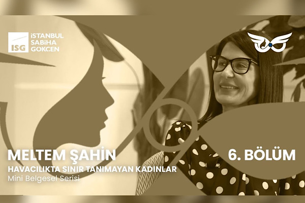 18 yıldır Sabiha Gökçen’in her noktasında emeği var
